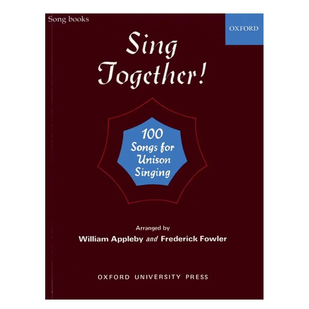 Sing Together! 100 Songs for Unison Singing (Oxford Songbooks) — view 1