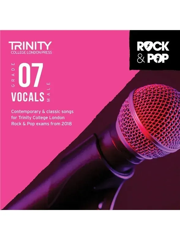 Trinity Rock and Pop 2018 Vocals Grade 7 (Male Voice)