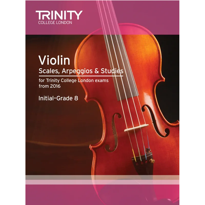 Trinity Violin Scales, Arpeggios and Studies Initial – Grade 8