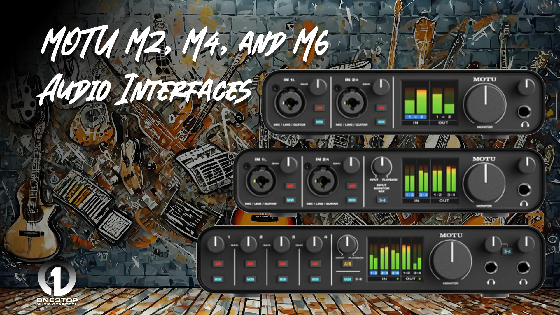 MOTU M2, M4, and M6Audio Interfaces